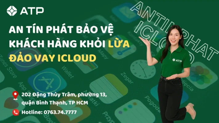 an-tin-phat-bao-ve-khach-hang-khoi-lua-dao-vay-icloud
