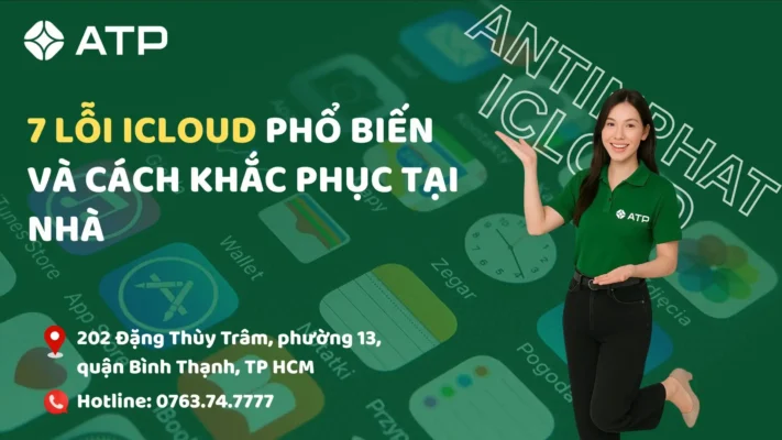7 Lỗi iCloud phổ biến và cách khắc phục tại nhà