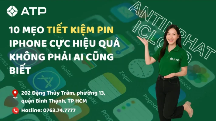 10 Mẹo Tiết Kiệm Pin iPhone Cực Hiệu Quả Không Phải Ai Cũng Biết