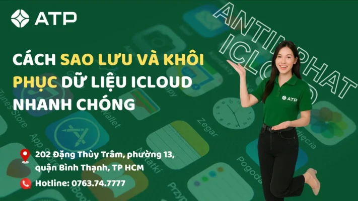 Cách sao lưu và khôi phục dữ liệu iCloud nhanh chóng