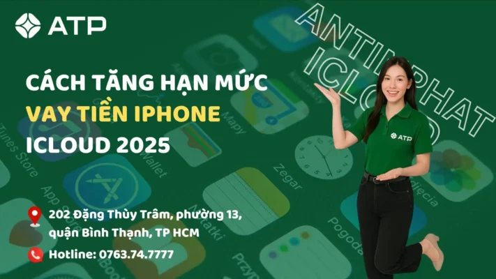 Cách tăng hạn mức vay tiền iPhone iCloud 2025: Bí quyết tối ưu để được duyệt cao hơn