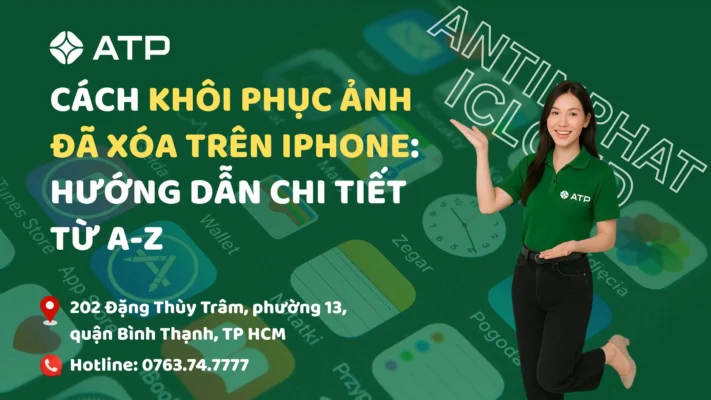 Cách khôi phục ảnh đã xóa trên iPhone từ A-Z