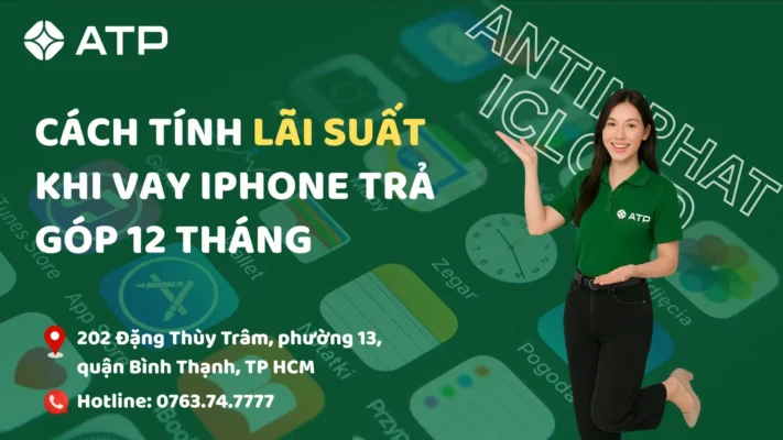 Cách tính lãi suất khi vay iPhone trả góp 12 tháng