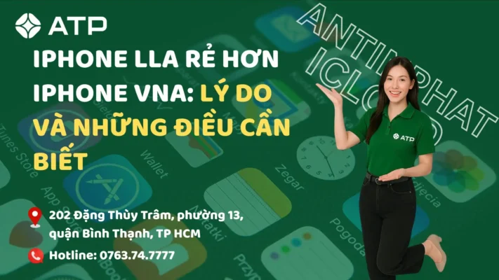iPhone LLA rẻ hơn iPhone VNA: Lý do và những điều cần biết