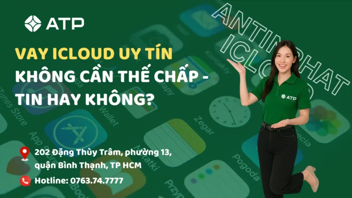 Vay iCloud Uy Tín Không Cần Thế Chấp