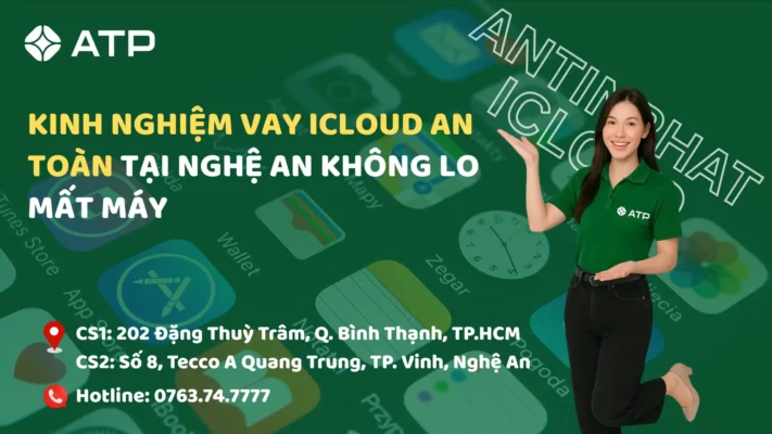 Kinh nghiệm vay iCloud an toàn tại Nghệ An không lo mất máy
