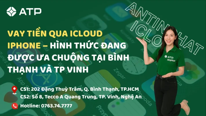 Vay tiền qua iCloud iPhone – Hình thức đang được ưa chuộng tại Bình Thạnh và TP Vinh