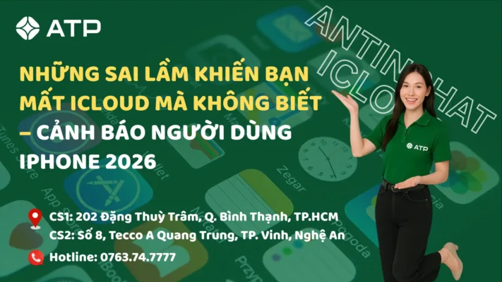 Những sai lầm khiến bạn mất iCloud mà không biết – Cảnh báo người dùng iPhone 2026