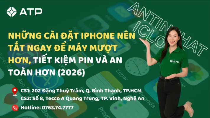 Những cài đặt iPhone nên tắt ngay để máy mượt hơn, tiết kiệm pin và an toàn hơn (2026)