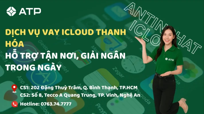 Dịch vụ vay iCloud Thanh Hóa – Hỗ trợ tận nơi, giải ngân trong ngày