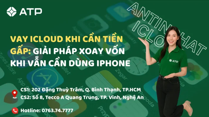 Vay Icloud Khi Cần Tiền Gấp: Giải pháp xoay vốn khi vẫn cần dùng iPhone