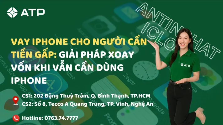 Vay Iphone Cho Người Cần Tiền Gấp: Giải pháp xoay vốn khi vẫn cần dùng iPhone