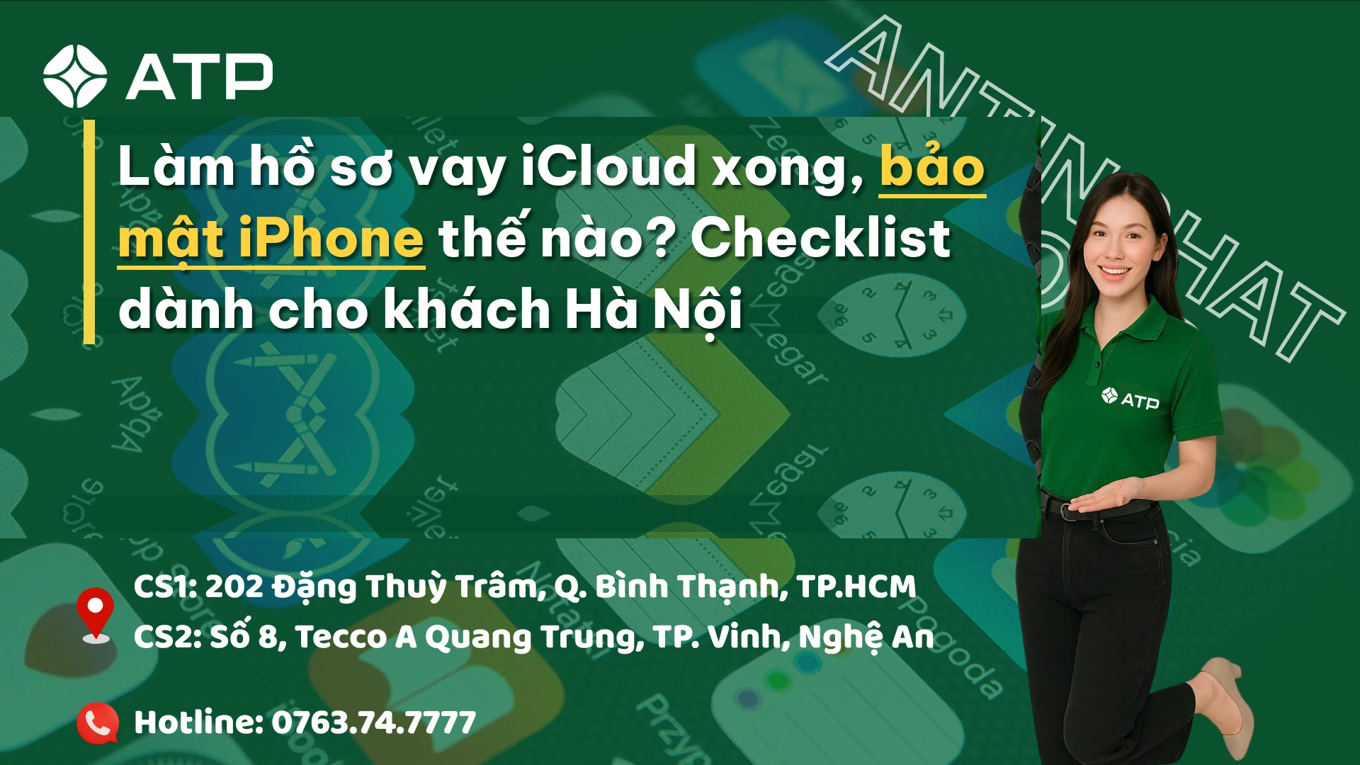 Làm hồ sơ vay iCloud xong, bảo mật iPhone thế nào? Checklist dành cho khách Hà Nội
